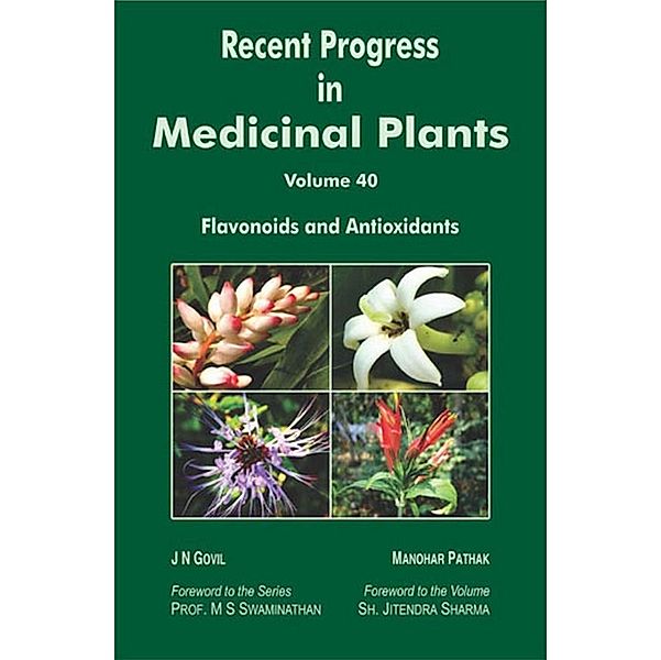 Recent Progress In Medicinal Plants (Flavonoids And Antioxidants), J. N. Govil, Manohar Pathak