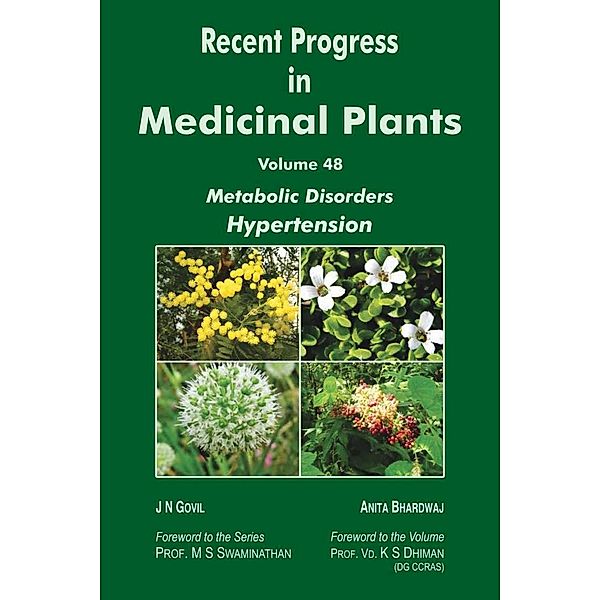 Recent Progress in Medicinal Plants (Metabolic Disorders Hypertension), J. N. Govil, Anita Bhardwaj