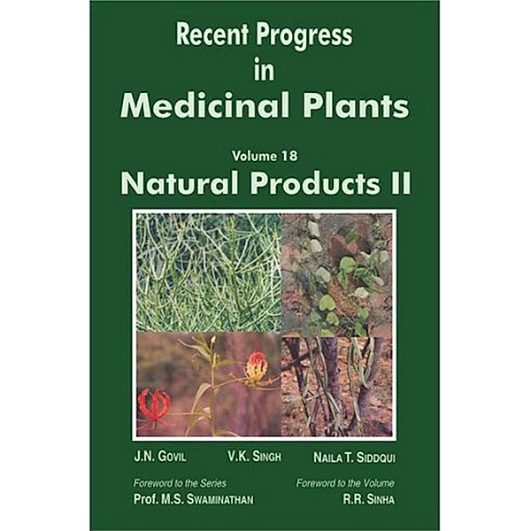 Recent Progress In Medicinal Plants (Natural Products-II), J. N. Govil, V. K. Singh