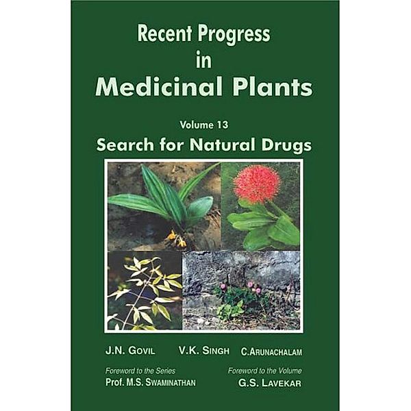 Recent Progress In Medicinal Plants (Search For Natural Drugs), J. N. Govil, V. K. Singh