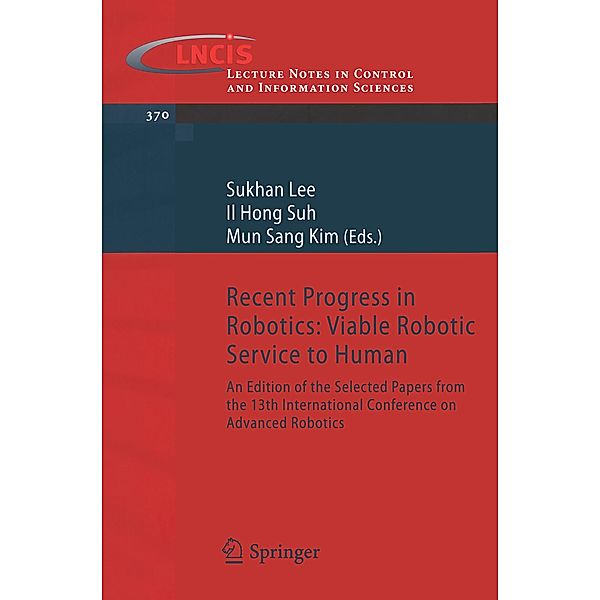 Recent Progress in Robotics: Viable Robotic Service to Human