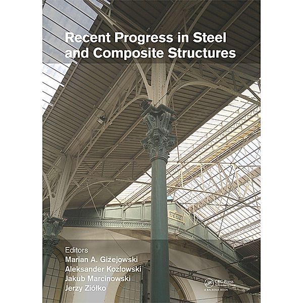 Recent Progress in Steel and Composite Structures