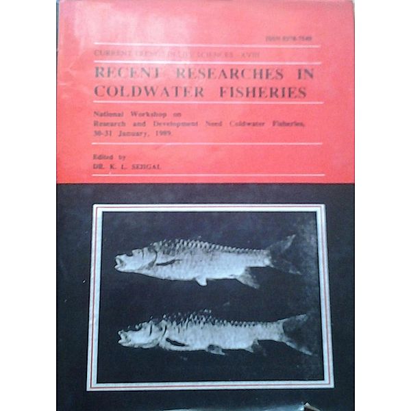 Recent Researches in Cold Water Fisheries, K. L. Sehgal