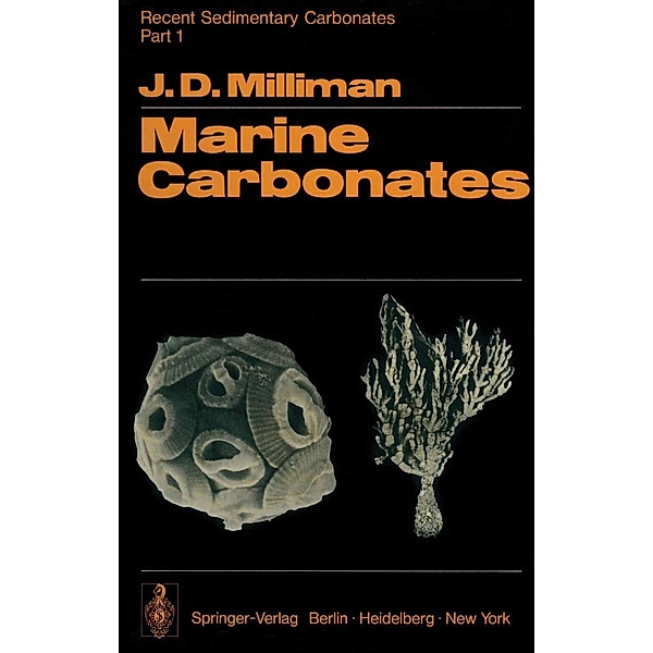 Recent Sedimentary Carbonates, J. D. Milliman, G. Müller, F. Förstner