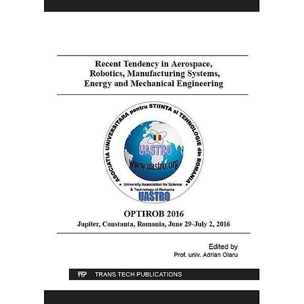 Recent Tendency in Aerospace, Robotics, Manufacturing Systems, Energy and Mechanical Engineering