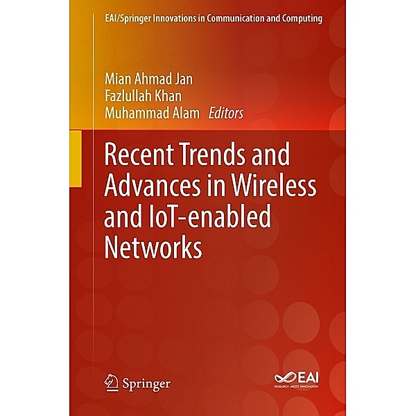 Recent Trends and Advances in Wireless and IoT-enabled Networks / EAI/Springer Innovations in Communication and Computing