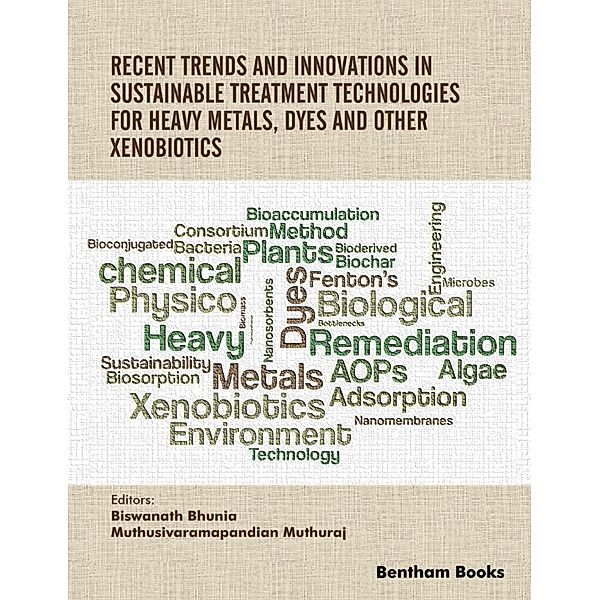 Recent Trends and Innovations in Sustainable Treatment Technologies for Heavy Metals, Dyes and Other Xenobiotics