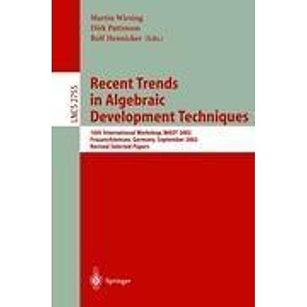 Recent Trends in Algebraic Development Techniques