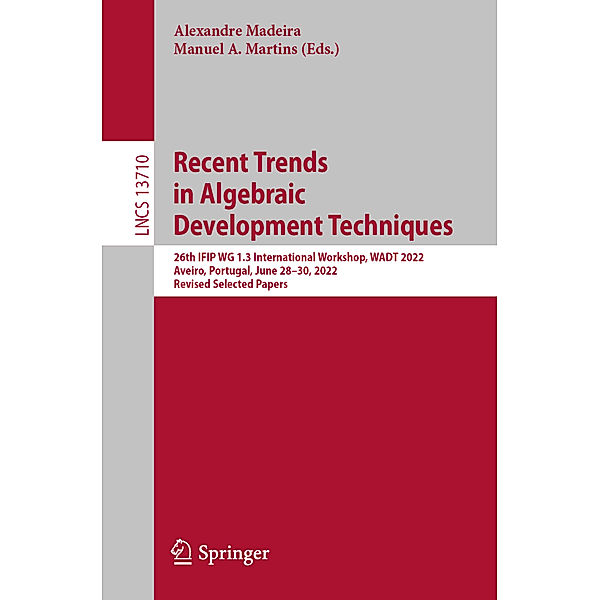 Recent Trends in Algebraic Development Techniques