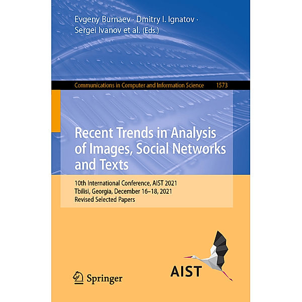 Recent Trends in Analysis of Images, Social Networks and Texts