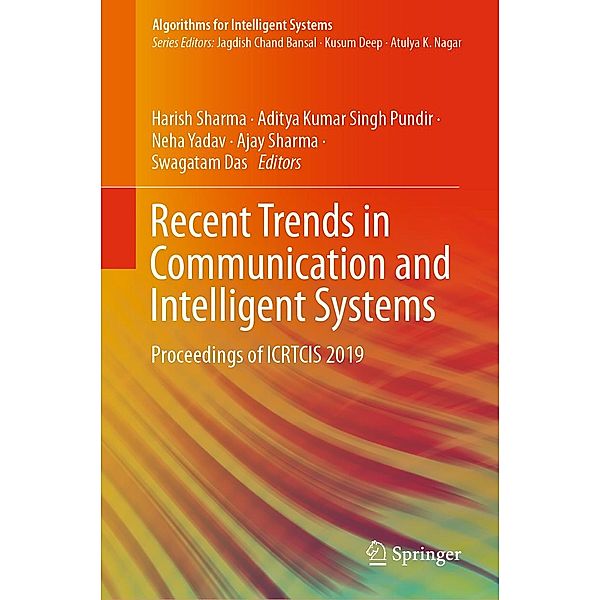 Recent Trends in Communication and Intelligent Systems / Algorithms for Intelligent Systems