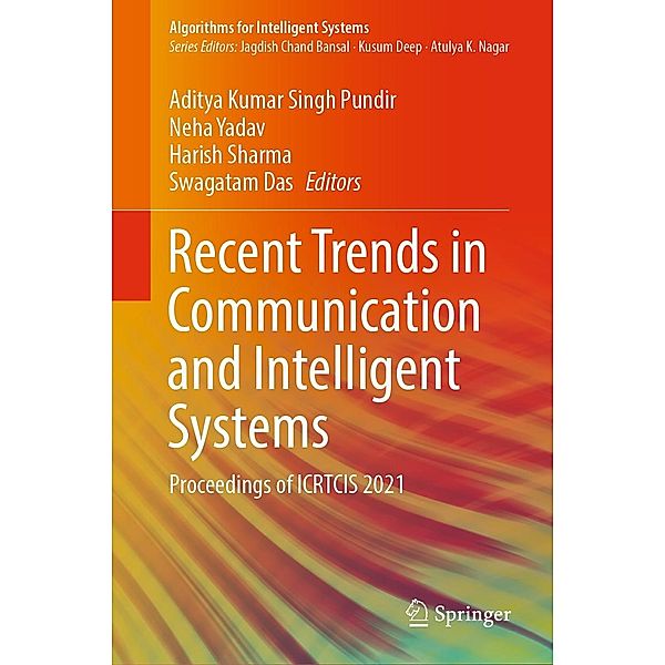 Recent Trends in Communication and Intelligent Systems / Algorithms for Intelligent Systems