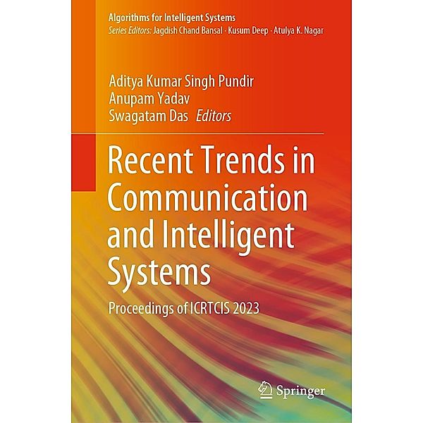 Recent Trends in Communication and Intelligent Systems / Algorithms for Intelligent Systems