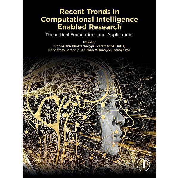 Recent Trends in Computational Intelligence Enabled Research