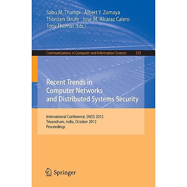 Recent Trends in Computer Networks and Distributed Systems Security / Communications in Computer and Information Science Bd.335