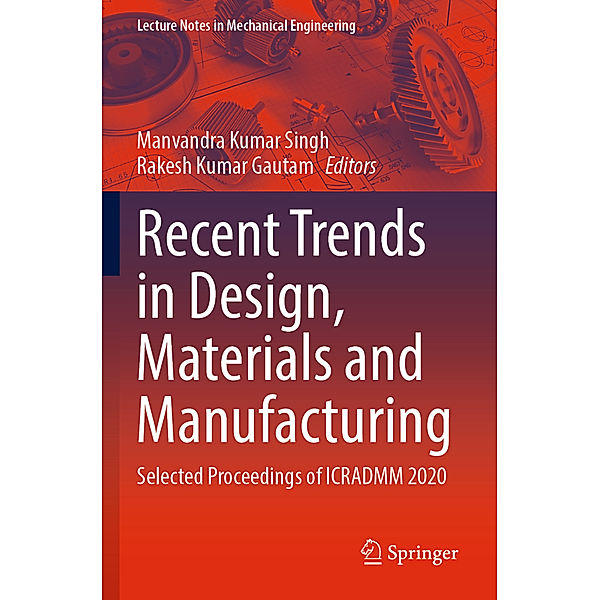 Recent Trends in Design, Materials and Manufacturing