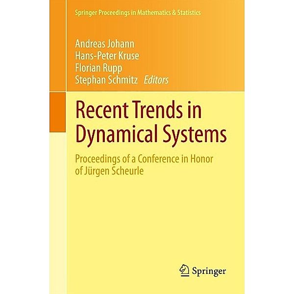 Recent Trends in Dynamical Systems / Springer Proceedings in Mathematics & Statistics Bd.35