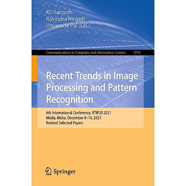 Recent Trends in Image Processing and Pattern Recognition / Communications in Computer and Information Science Bd.1576