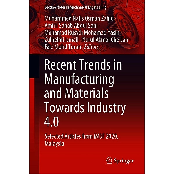 Recent Trends in Manufacturing and Materials Towards Industry 4.0 / Lecture Notes in Mechanical Engineering