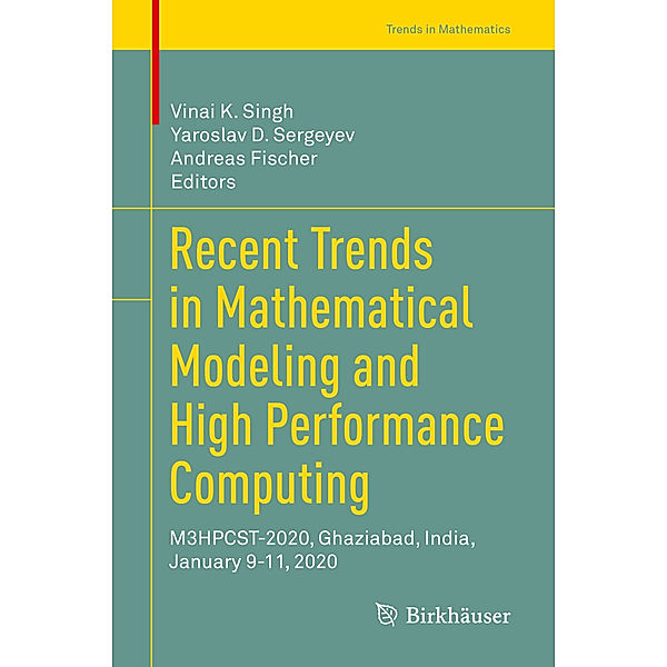 Recent Trends in Mathematical Modeling and High Performance Computing