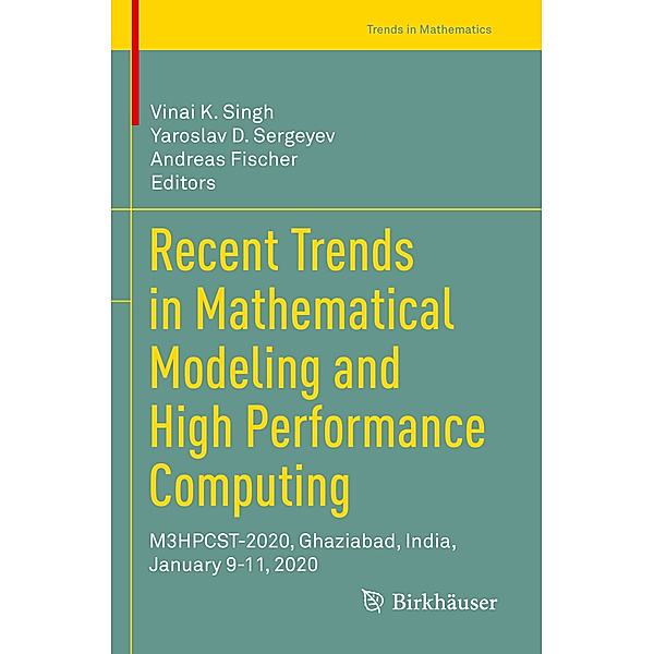 Recent Trends in Mathematical Modeling and High Performance Computing