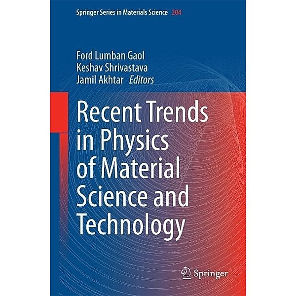 Recent Trends in Physics of Material Science and Technology / Springer Series in Materials Science Bd.204