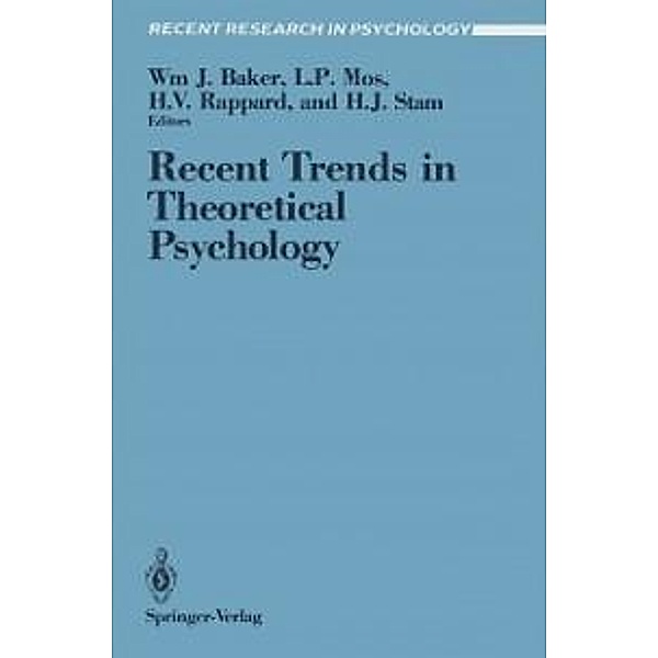 Recent Trends in Theoretical Psychology / Recent Research in Psychology