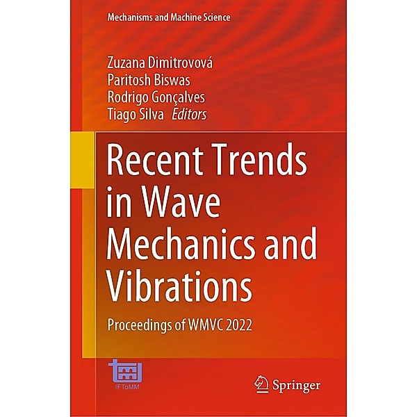 Recent Trends in Wave Mechanics and Vibrations / Mechanisms and Machine Science Bd.125