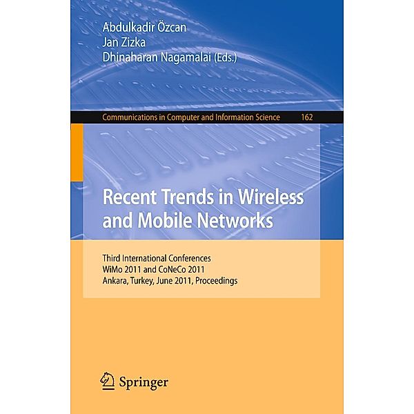 Recent Trends in Wireless and Mobile Networks / Communications in Computer and Information Science Bd.162