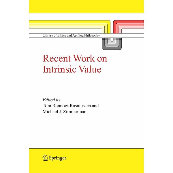 Recent Work on Intrinsic Value / Library of Ethics and Applied Philosophy Bd.17