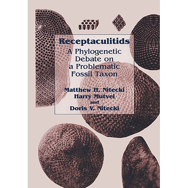 Receptaculitids, Matthew H. Nitecki, Harry Mutvei, Doris V. Nitecki