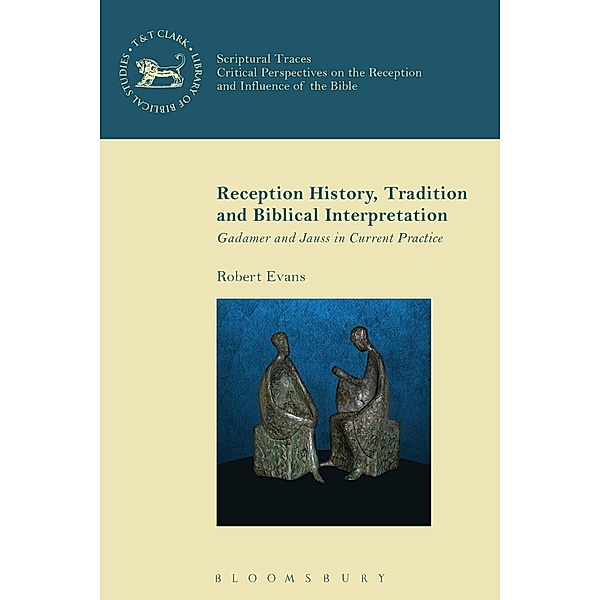 Reception History, Tradition and Biblical Interpretation, Robert Evans
