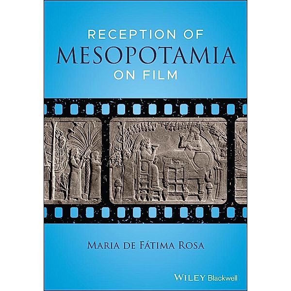 Reception of Mesopotamia on Film, Maria de Fatima Rosa