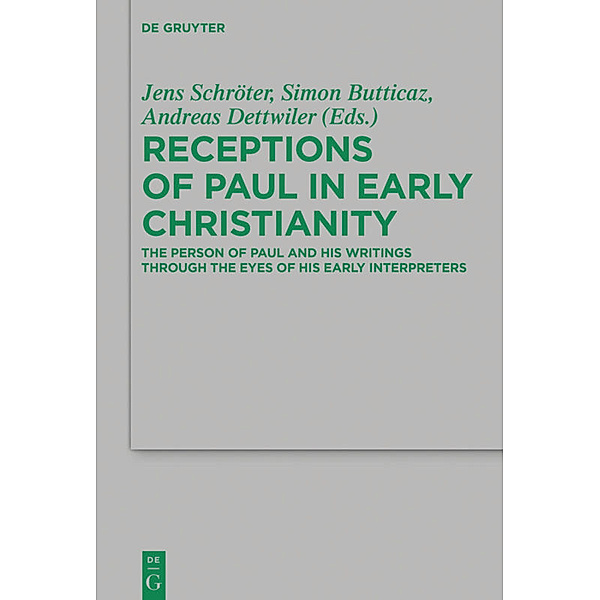 Receptions of Paul in Early Christianity
