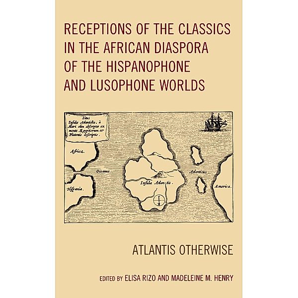Receptions of the Classics in the African Diaspora of the Hispanophone and Lusophone Worlds / Black Diasporic Worlds: Origins and Evolutions from New World Slaving