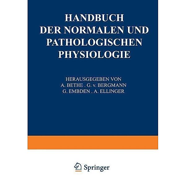 Receptionsorgane 1. Tangoreceptoren, Thermoreceptoren, Chemoreceptoren, Phonoreceptoren, Statoreceptoren / Handbuch der normalen und pathologischen Physiologie, W. v. Buddenbrock, H. Herter, F. B. Hofmann, E. M. v. Hornbostel, L. Jost, A. De Kleyn, W. Koehler, W. Kolmer, A. Kreidl, W. Kümmel, R. Magnus, M. H. Fischer, E. Mangold, T. Masuda, H. Rhese, F. Rohrer, H. Runge, A. Seybold, H. Sierp, E. v. Skramlik, P. Stark, J. Teufer, M. v. Frey, E. Waetzmann, V. v. Weizsaecker, C. Zarniko, K. v. Frisch, M. Gildemeister, A. Goldscheider, K. Grahe, H. Held, H. Henning