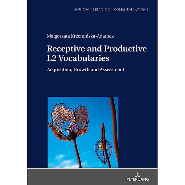 Receptive and Productive L2 Vocabularies, Krzeminska-Adamek Malgorzata Krzeminska-Adamek