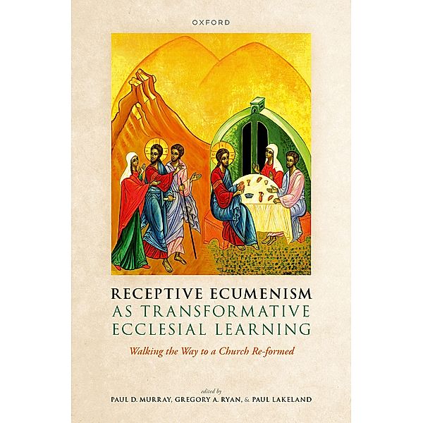 Receptive Ecumenism as Transformative Ecclesial Learning