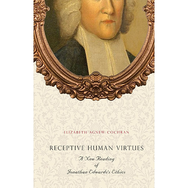 Receptive Human Virtues, Elizabeth Agnew Cochran