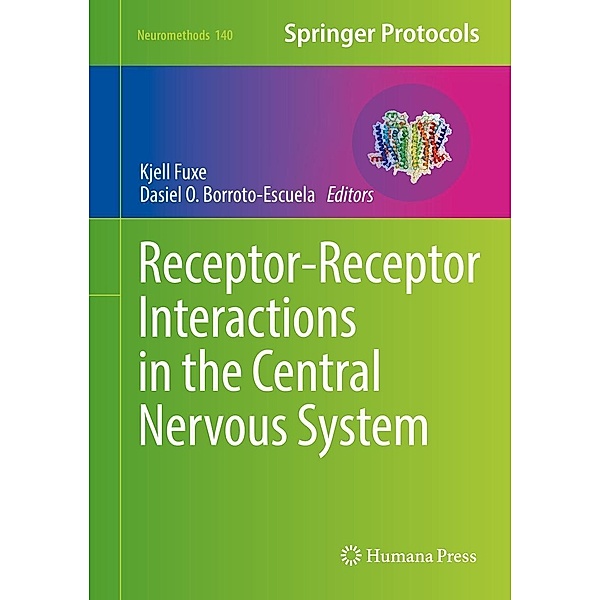 Receptor-Receptor Interactions in the Central Nervous System / Neuromethods Bd.140