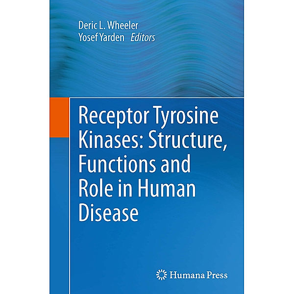 Receptor Tyrosine Kinases: Structure, Functions and Role in Human Disease