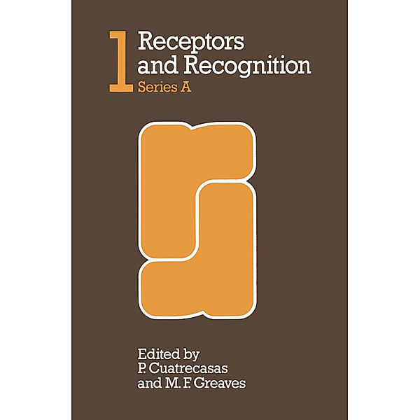 Receptors and Recognition, Pedro Cuatrecasas, M. F. Greaves