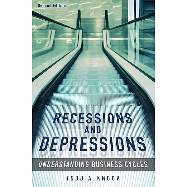 Recessions and Depressions, Todd A. Knoop