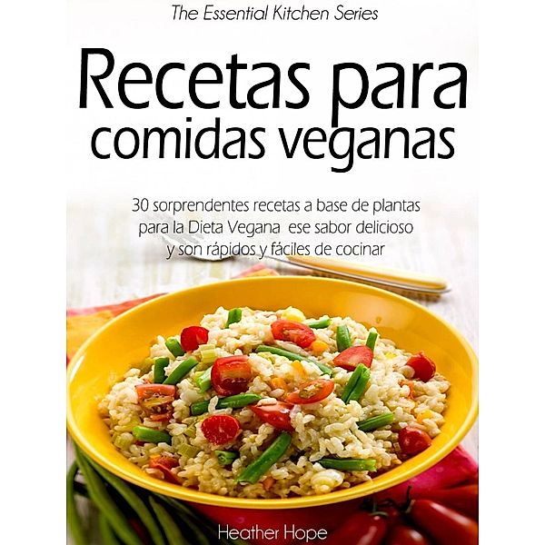 Recetas para comidas veganas, Heather Hope