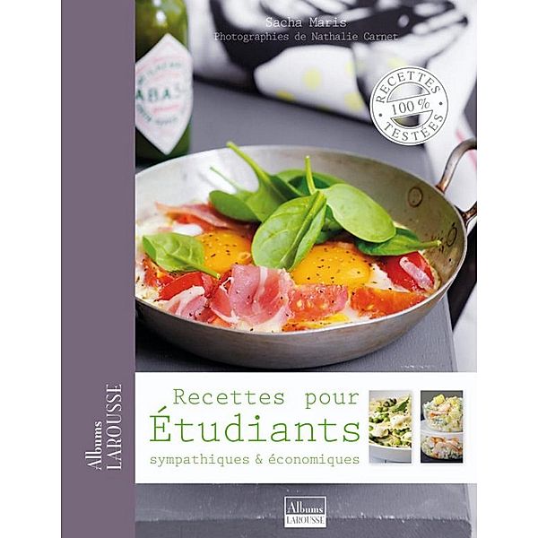 Recettes pour étudiants / Albums Larousse, Sacha Maris