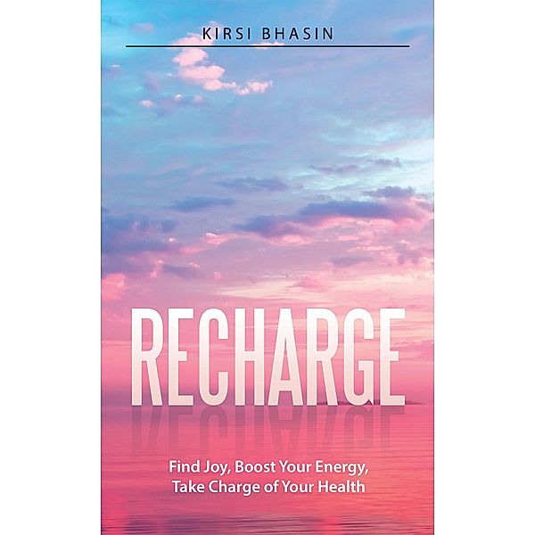 Recharge, Kirsi Bhasin