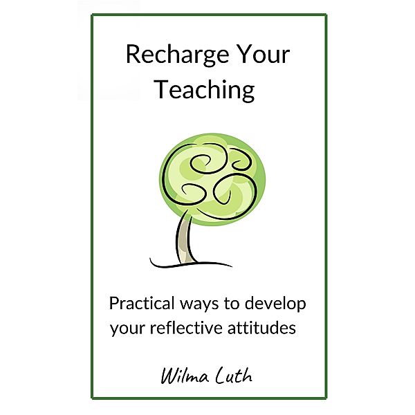 Recharge Your Teaching, Wilma Luth