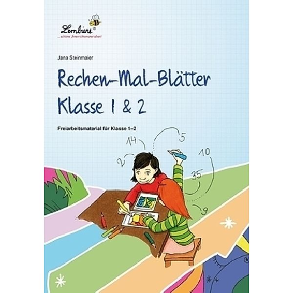 Rechen-Mal-Blätter Klasse 1 & 2, Jana Steinmaier