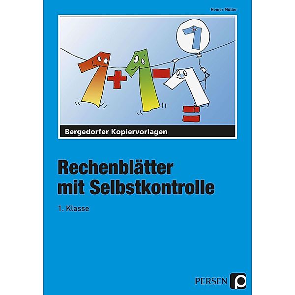 Rechenblätter mit Selbstkontrolle - 1. Klasse; ., Heiner Müller