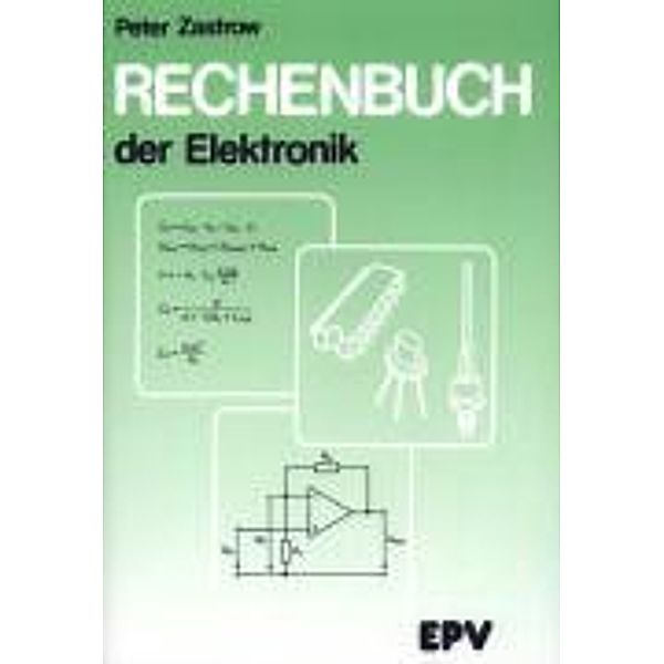 Rechenbuch der Elektronik, Peter Zastrow